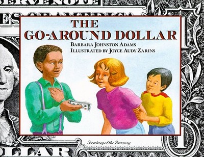 The Go-Around Dollar - Adams, Barbara Johnston