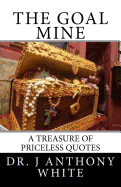 The Goal Mine: The Motivational Treasure Chest