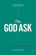 The God Ask - Steve Shadrach