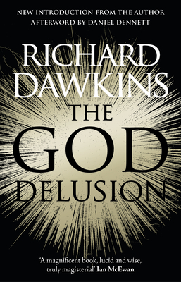 The God Delusion: 10th Anniversary Edition - Dawkins, Richard
