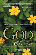 The God of All Comfort: Devotions of Hope for Those Who Chronically Suffer