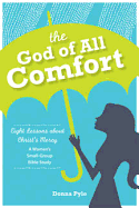 The God of All Comfort - Snow, Donna