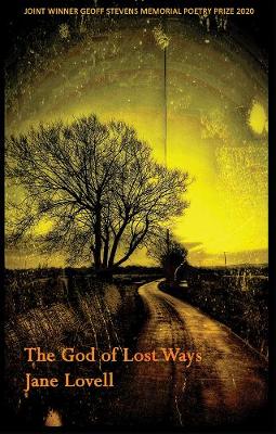 The God of Lost Ways - Lovell, Jane