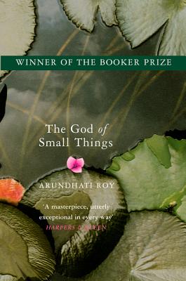 The God of Small Things: Winner of the Booker Prize - Roy, Arundhati