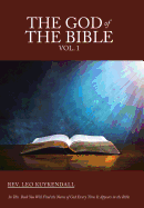 The God of the Bible Vol. 1: In This Book You Will Find the Name of God Every Time It Appears in the Bible