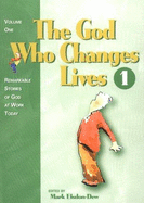 The God Who Changes Lives