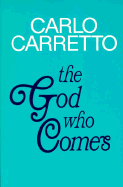 The God Who Comes