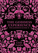 The Goddess Experience: Custom-made for You
