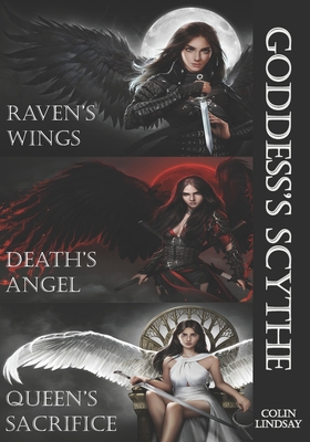 The Goddess's Scythe: The Complete Series - Lindsay, Colin