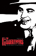 The Godfathers: Lives and Crimes of the Mafia Mobsters - Olla, Roberto