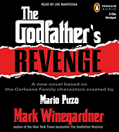 The Godfather's Revenge - Winegardner, Mark, and Mantegna, Joe (Read by), and Puzo, Mario (Creator)