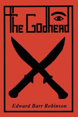 The Godhead - Robinson, Edward Barr