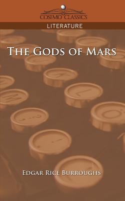 The Gods of Mars - Burroughs, Edgar Rice