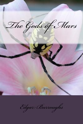 The Gods of Mars - Burroughs, Edgar Rice
