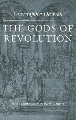 The Gods of Revolution - Christopher, Dawson