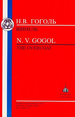 The Gogol: The Overcoat - Gogol, Nikolai Vasilievich, and Forsyth, James