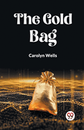 The Gold Bag