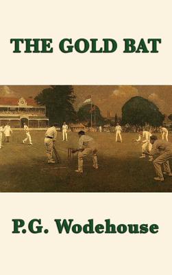 The Gold Bat - Wodehouse, P G