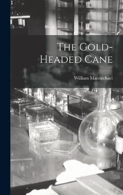 The Gold-Headed Cane - Macmichael, William