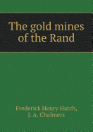 The Gold Mines of the Rand