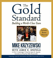 The Gold Standard: Building a World-Class Team - Krzyzewski, Mike, Coach, and Spatola, Jamie K