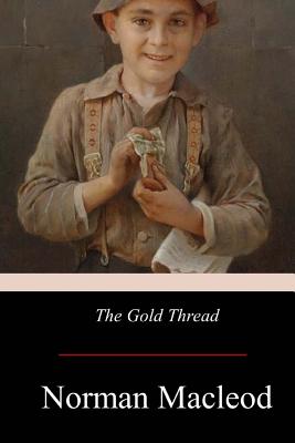 The Gold Thread - MacLeod, Norman