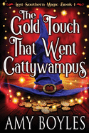 The Gold Touch That Went Cattywampus
