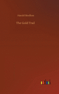 The Gold Trail