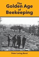 The Golden Age of Beekeeping