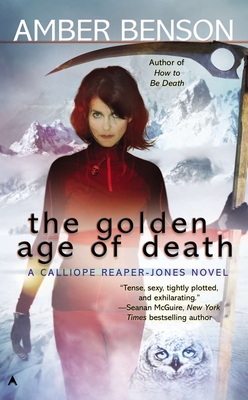 The Golden Age of Death - Benson, Amber
