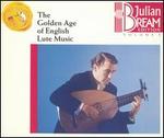 The Golden Age of English Lute Music [24 Tracks]