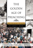 The Golden Age of Preaching: Men Who Moved the Masses