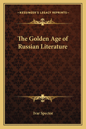 The Golden Age of Russian Literature