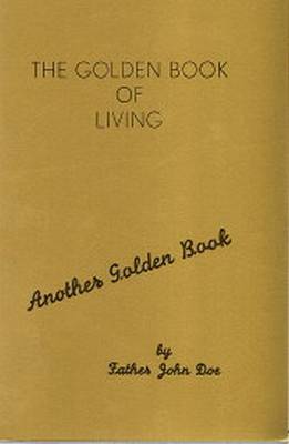 The Golden Book of Living - Doe, Father John