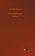 The Golden Bough: Volume 4