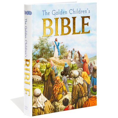 The Golden Children's Bible: A Full-Color Bible for Kids - Golden Books