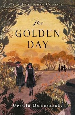 The Golden Day - Dubosarsky, Ursula