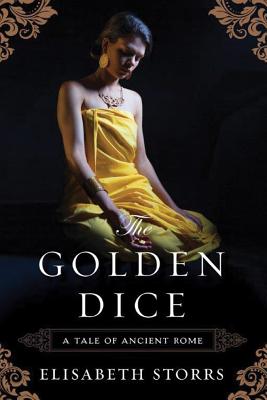 The Golden Dice - Storrs, Elisabeth