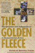 The Golden Fleece: Manipulation and Independence in Humanitarian Action