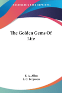 The Golden Gems Of Life