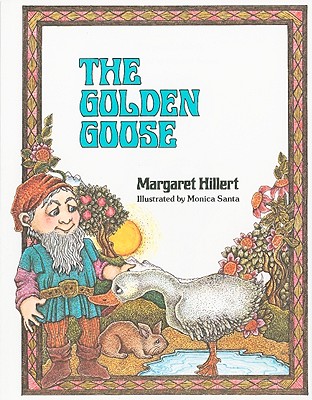 The Golden Goose - Hillert, Margaret