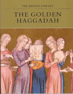 The Golden Haggadah - Narkiss, Bezalel