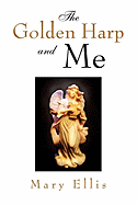 The Golden Harp and Me
