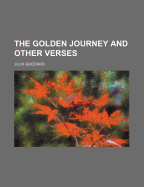 The Golden Journey and Other Verses