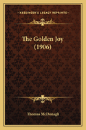 The Golden Joy (1906)