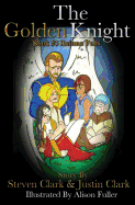 The Golden Knight #3 Rainna Falls - Clark, Steven, and Clark, Justin