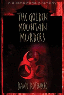 The Golden Mountain Murders: A Zhong Fong Mystery