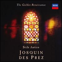 The Golden Renaissance: Josquin des Prez - Matthew Howard (vocals); Stile Antico; Stile Antico (choir, chorus)