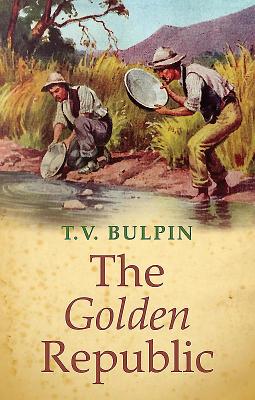 The Golden Republic - Bulpin, T.V.