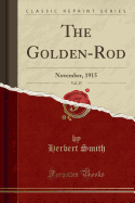 The Golden-Rod, Vol. 25: November, 1915 (Classic Reprint)